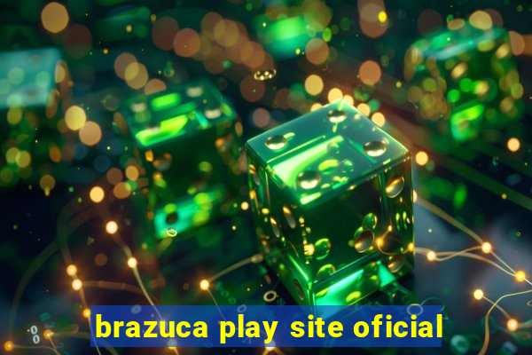 brazuca play site oficial